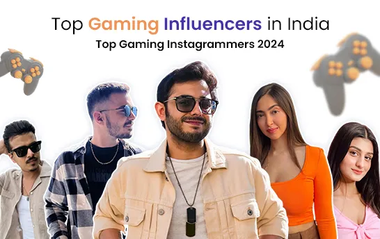 Top Gaming Influencers in India 2024 - Top Gaming Instagrammers 2024