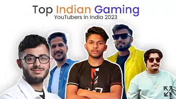 Top Indian Gaming YouTubers: Gaming YouTube Channels in India 2023